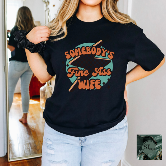 Somebody's Fine Ass Wife