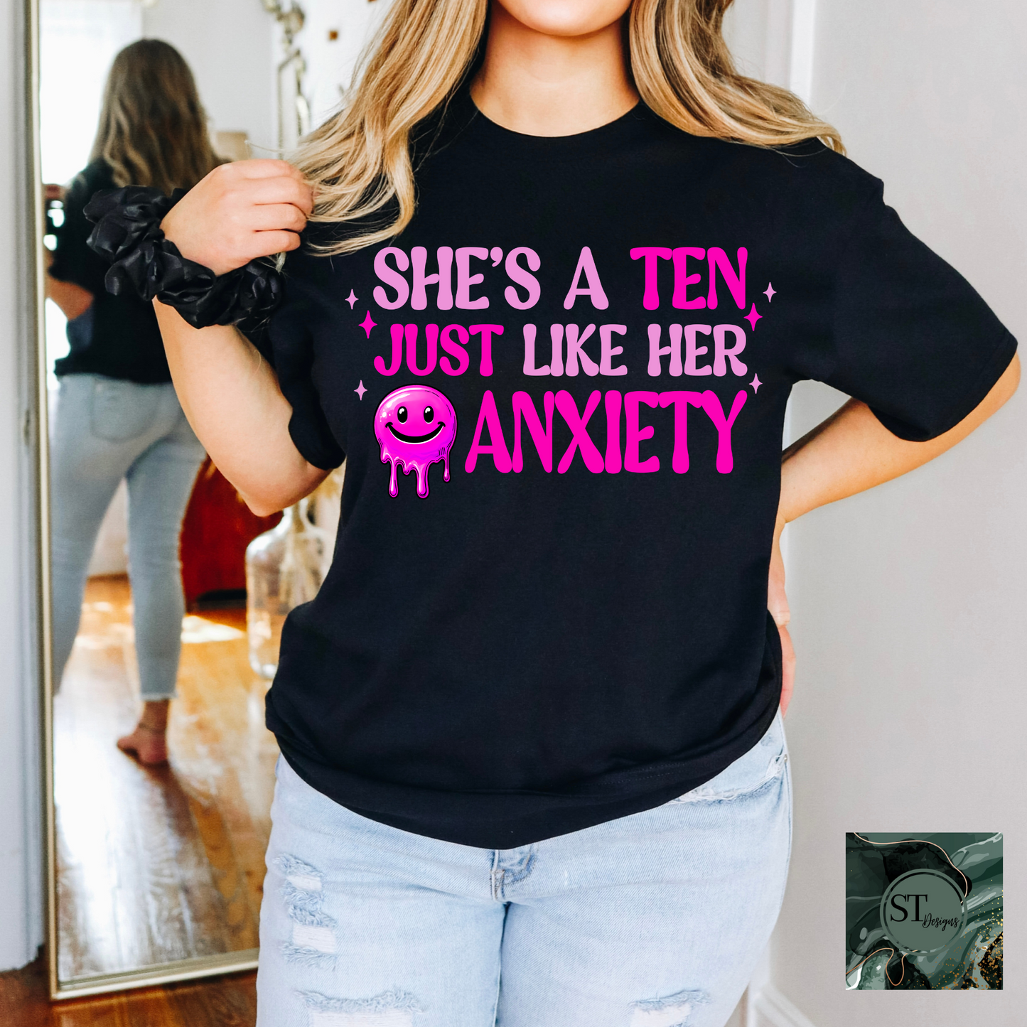 She's a Ten Just Like her Anxiety