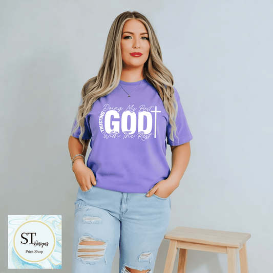 Doing My Best, God Will Do the Rest