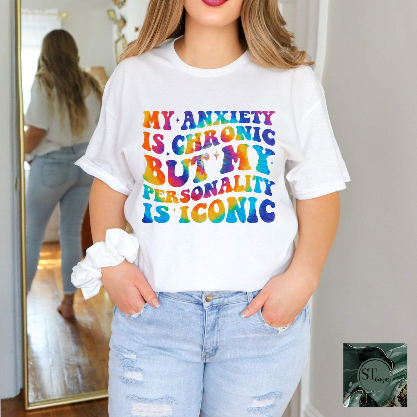 My Anxiety is Chronic But my Personality is Iconic
