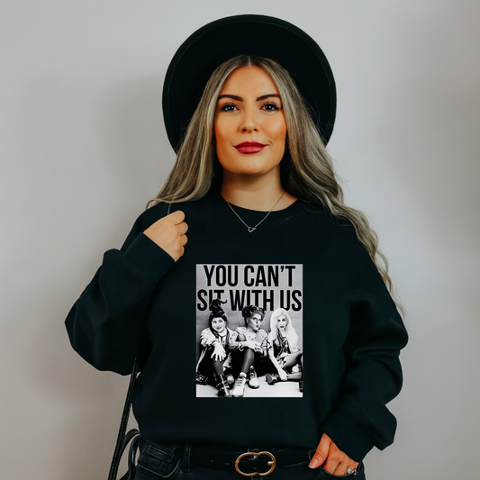 You can't sit with us