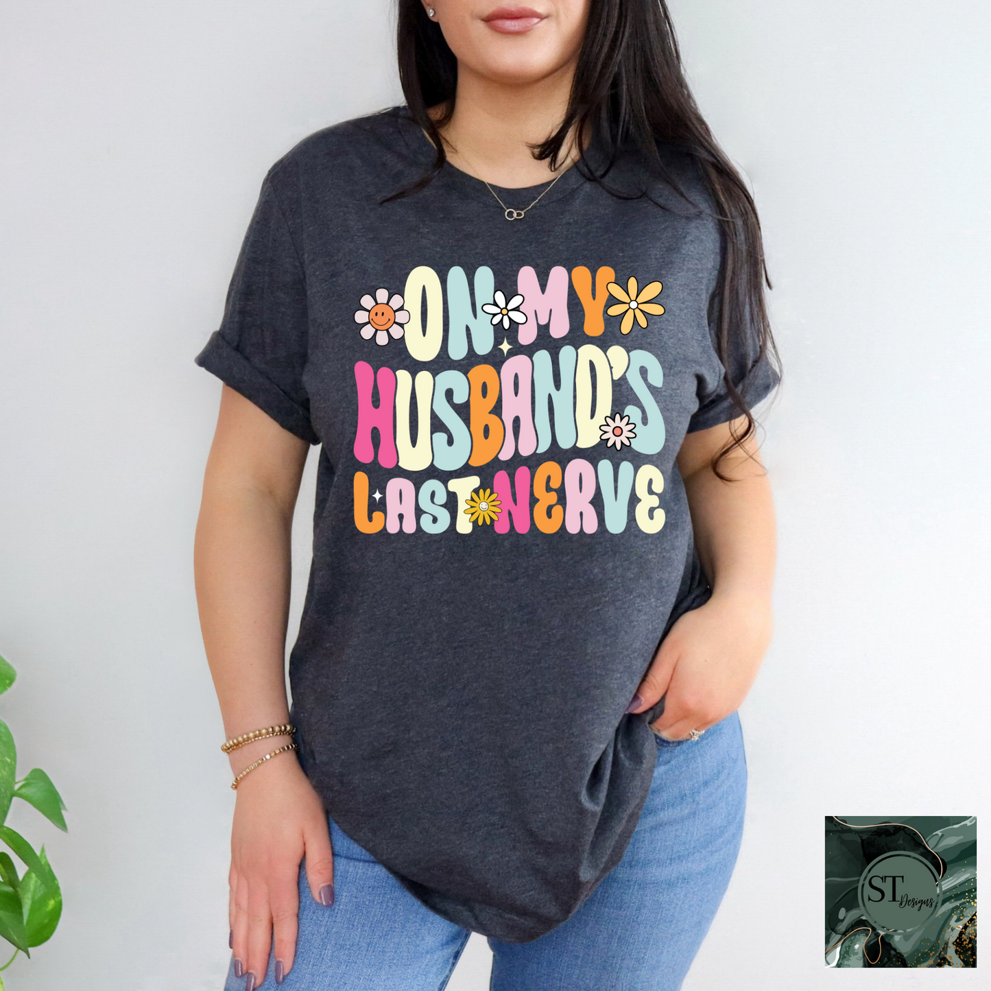 On My Husbands Last Nerve