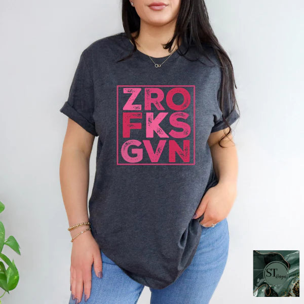Zero Fks Given
