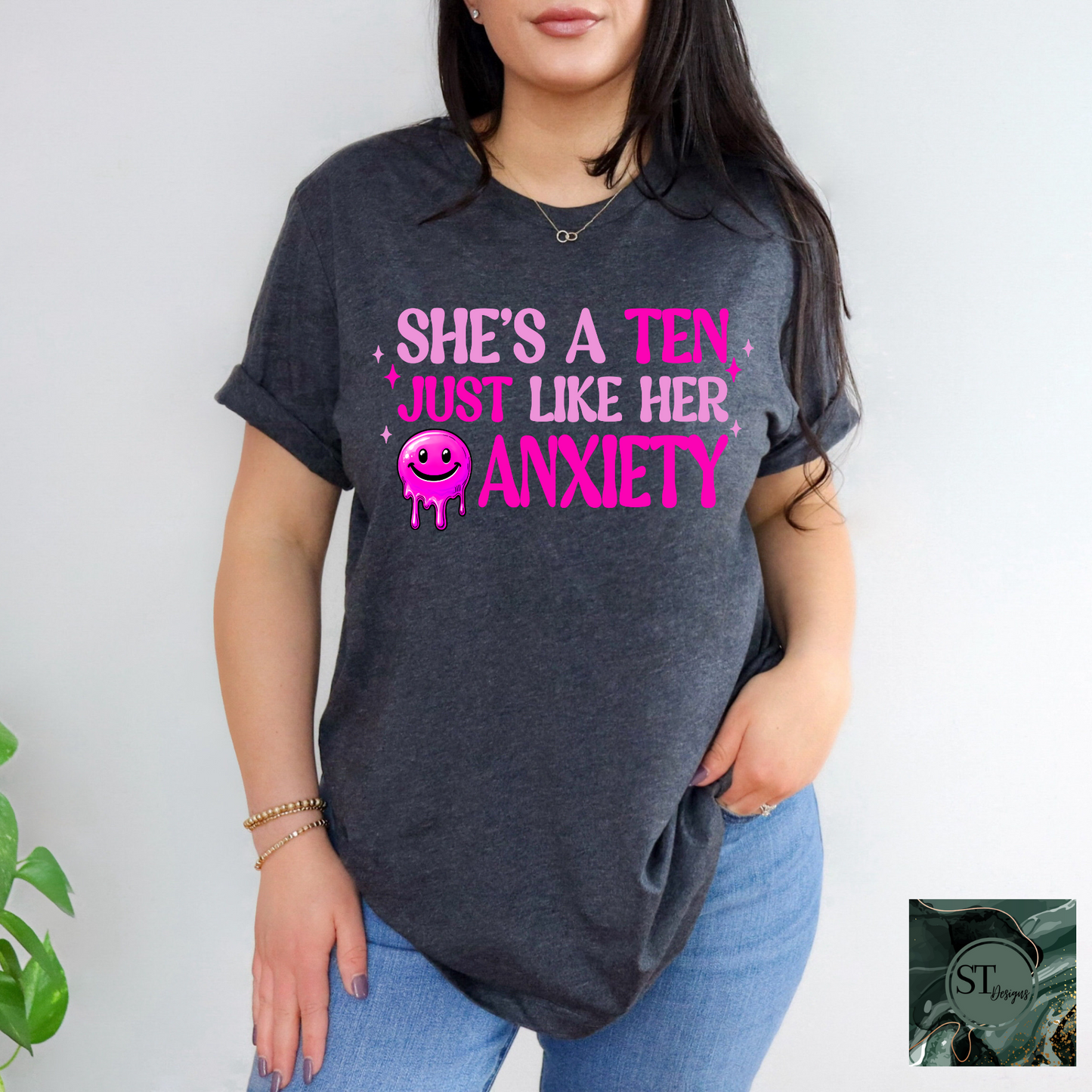 She's a Ten Just Like her Anxiety