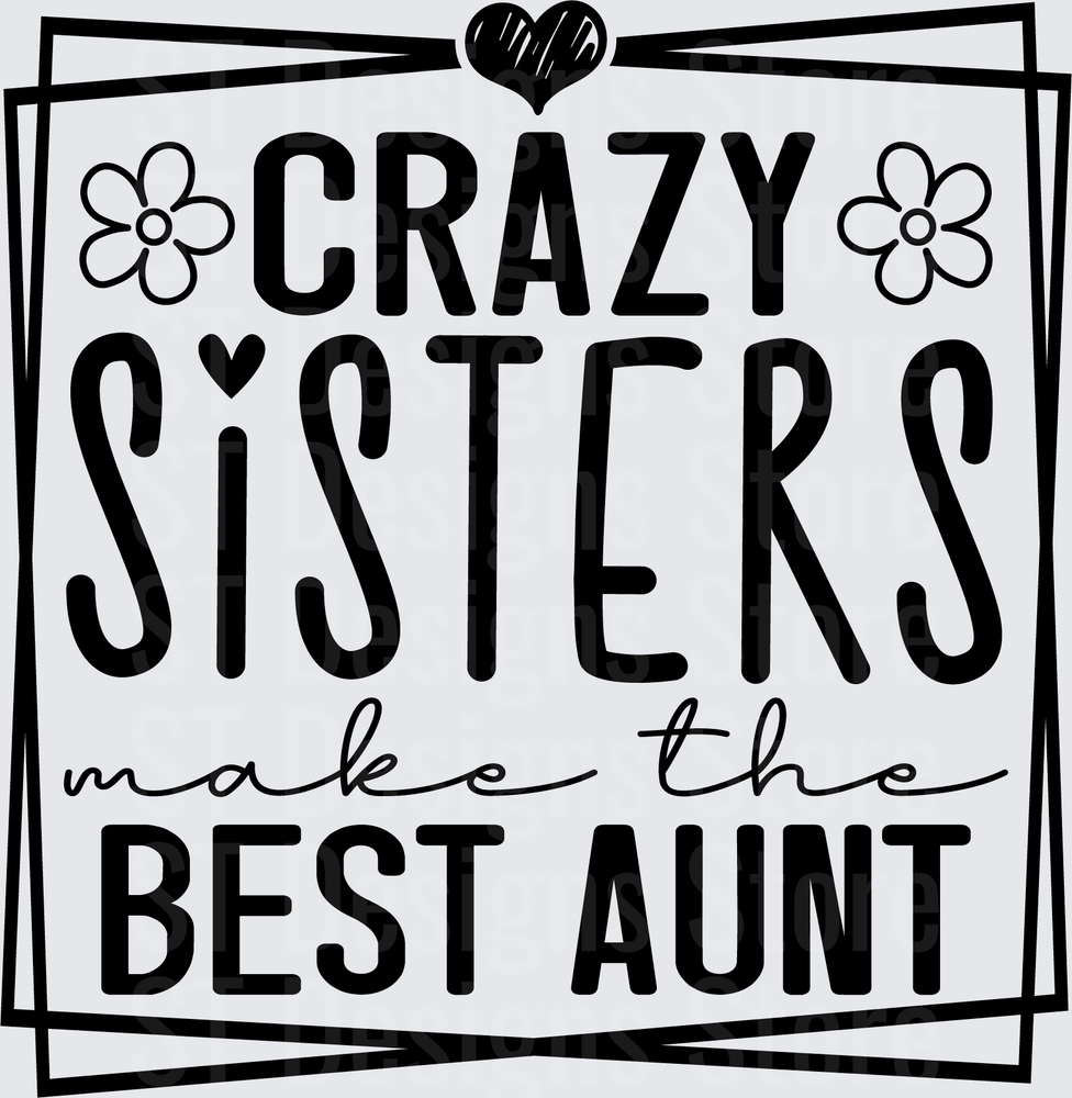 Crazy sisters make the best aunt-01