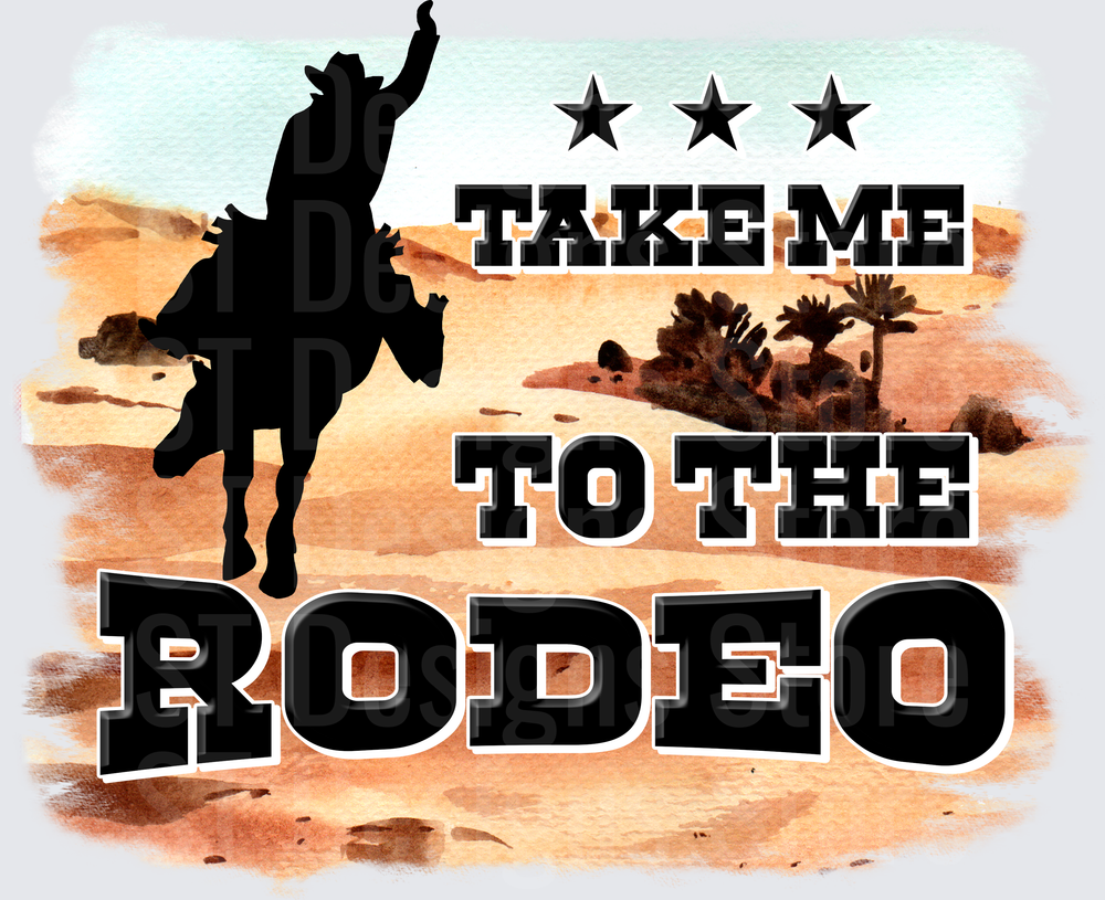 Take Me To The Rodeo Cowboy Silhouette Bucking Bronco Western Desert Watercolor DTF Transfer