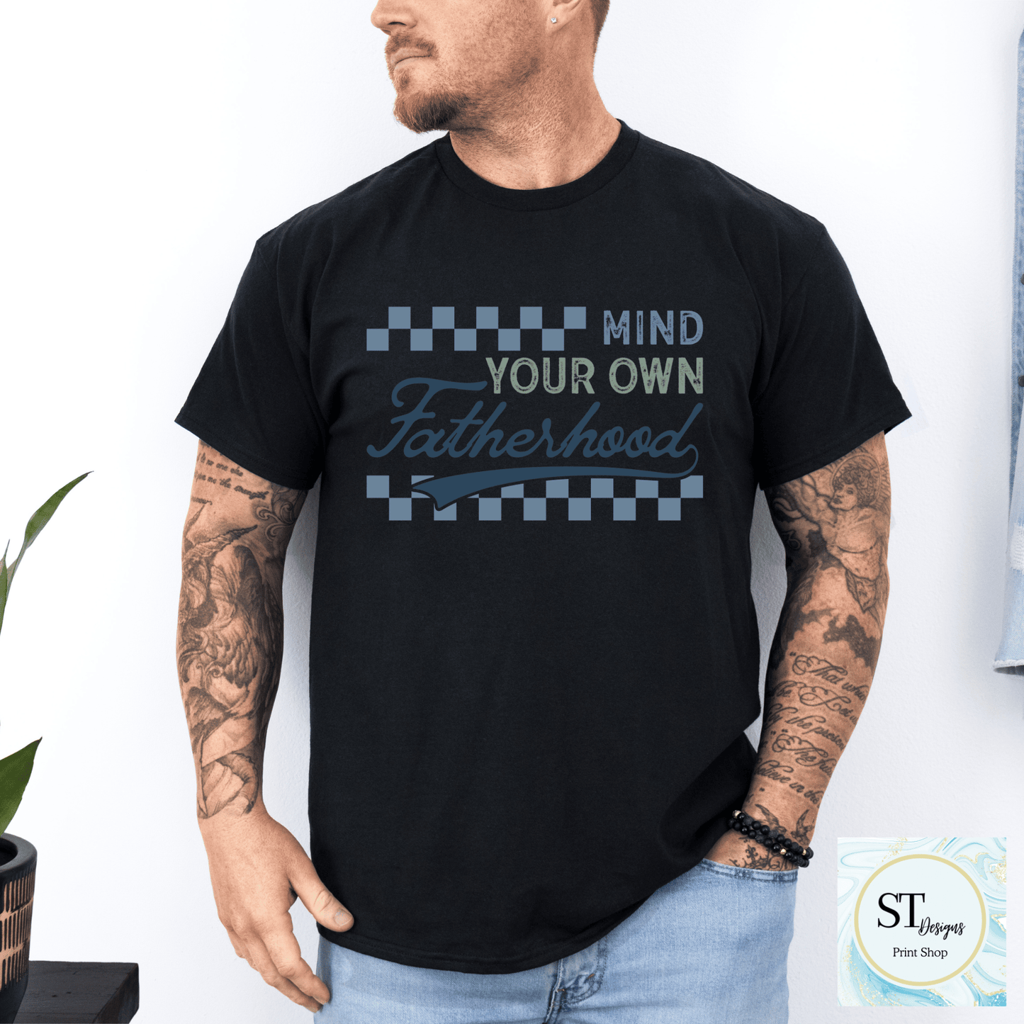 Mind Your Own Fatherhood