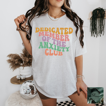 Dedicated member of the Anxiety Club