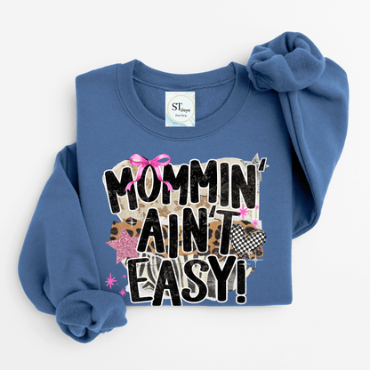 Mommin Ain't Easy