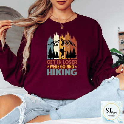 Get In Loser-Going Hiking