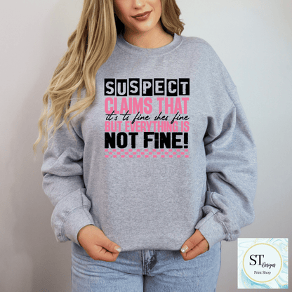 Suspect Claims She's Fine