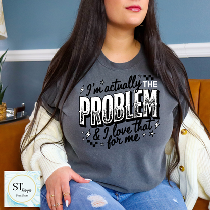 I'm The Problem & Love That
