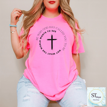 Be Who God Has Called You