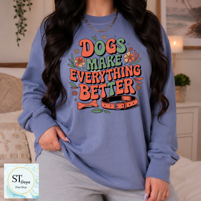Dogs Make Everything Better