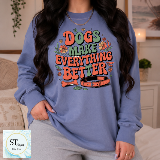 Dogs Make Everything Better
