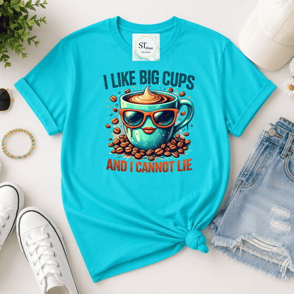 I Like Big Cups & I Cannot Lie
