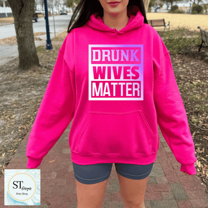 Drunk Wives Matter