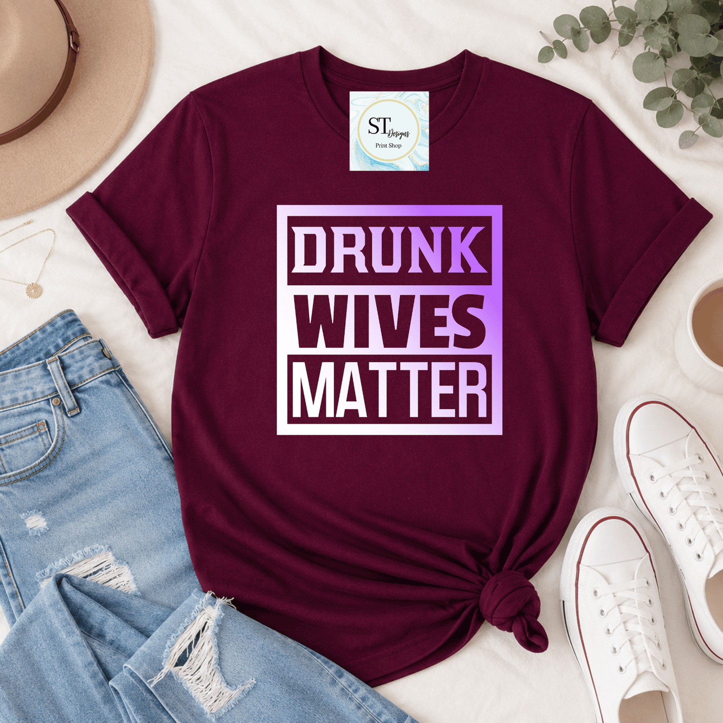 Drunk Wives Matter