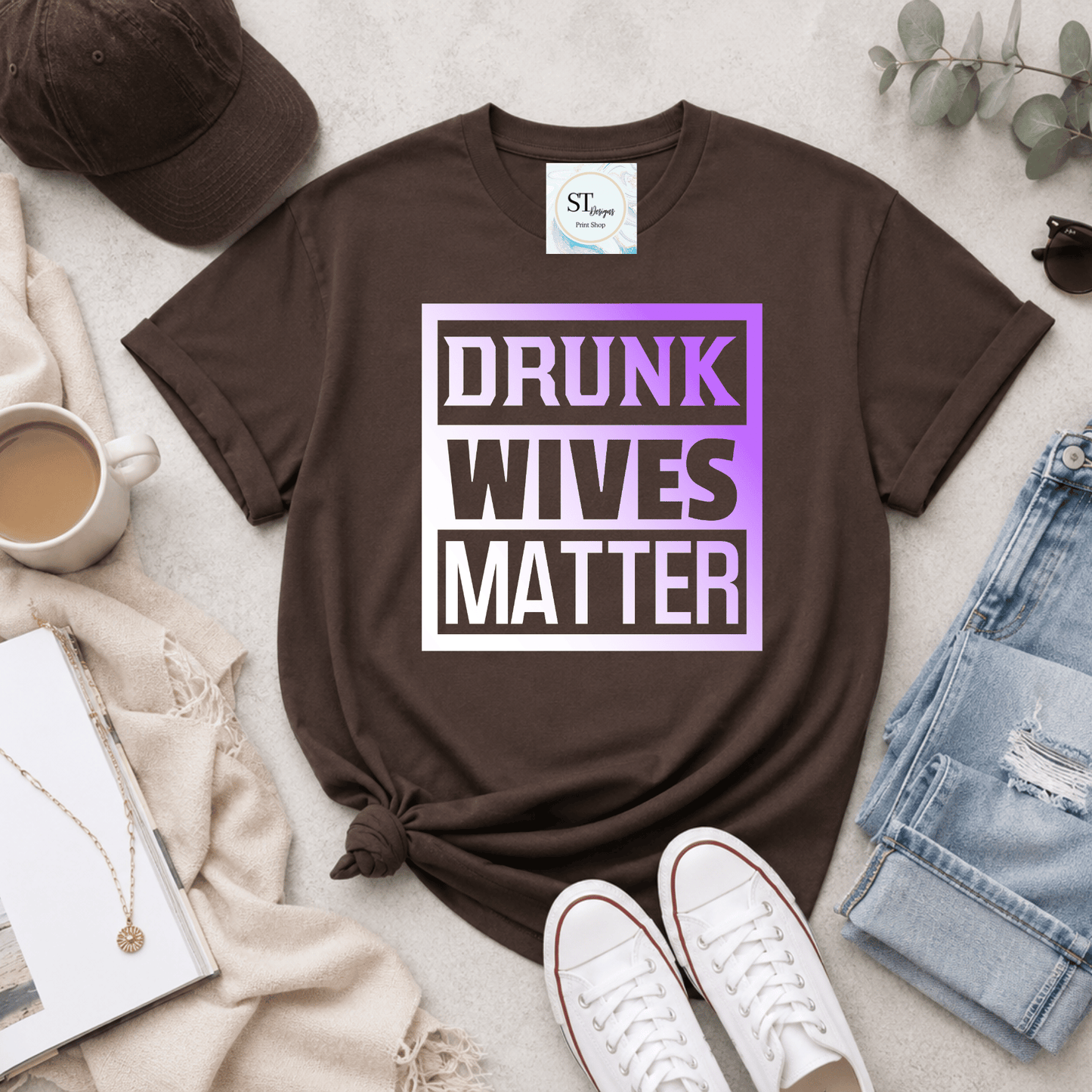Drunk Wives Matter