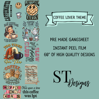 Coffee Lover Premade DTF Gangsheet 60" Adult Size