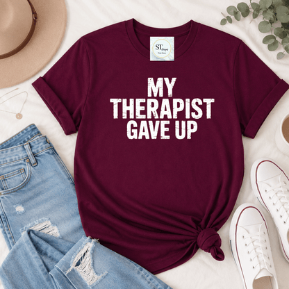 My Therapist Gave Up