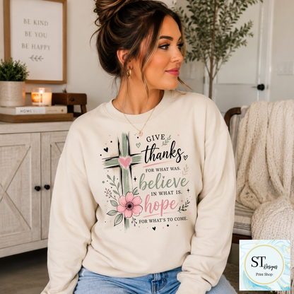 Give Thanks Believe & Hope