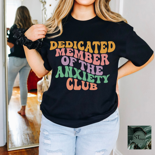 Dedicated member of the Anxiety Club