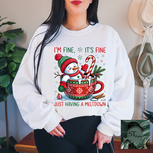 I'm Fine It's Fine I'm Just Having a Meltdown