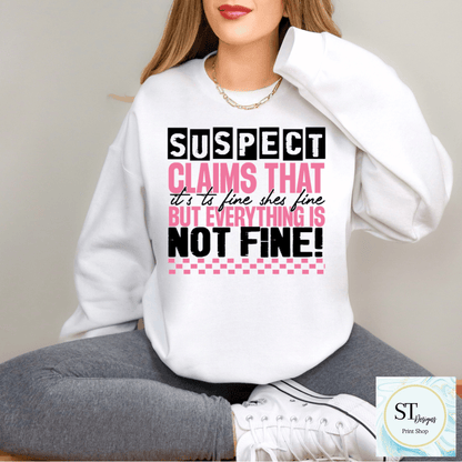 Suspect Claims She's Fine