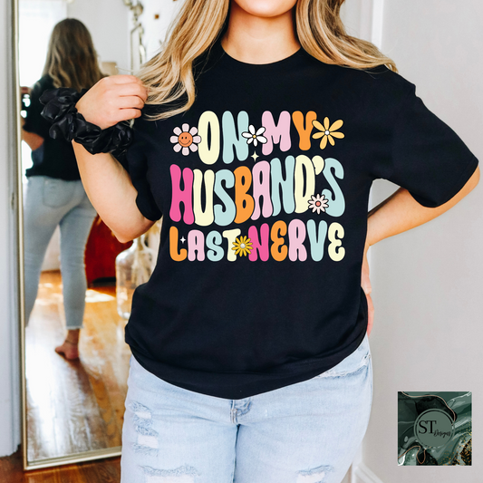 On My Husbands Last Nerve