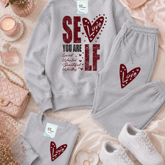 Self Love Sweatshirt or Joggers