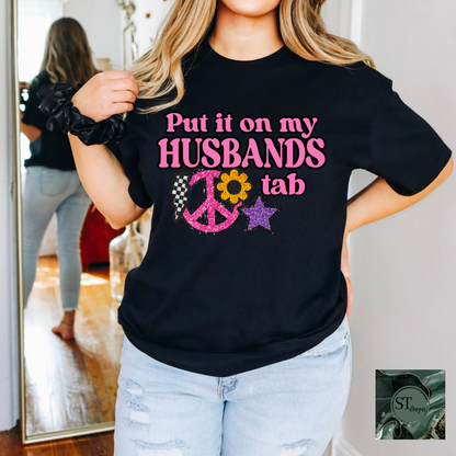 Put it On My Husbands Tab