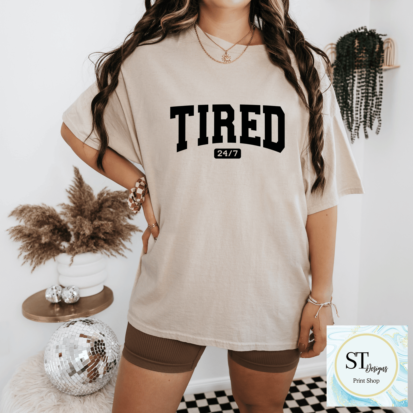 Tired 24/7