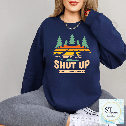 Shut Up & Take A Hike