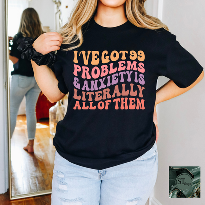 I've Got 99 Problems and Anxiety is All of Them
