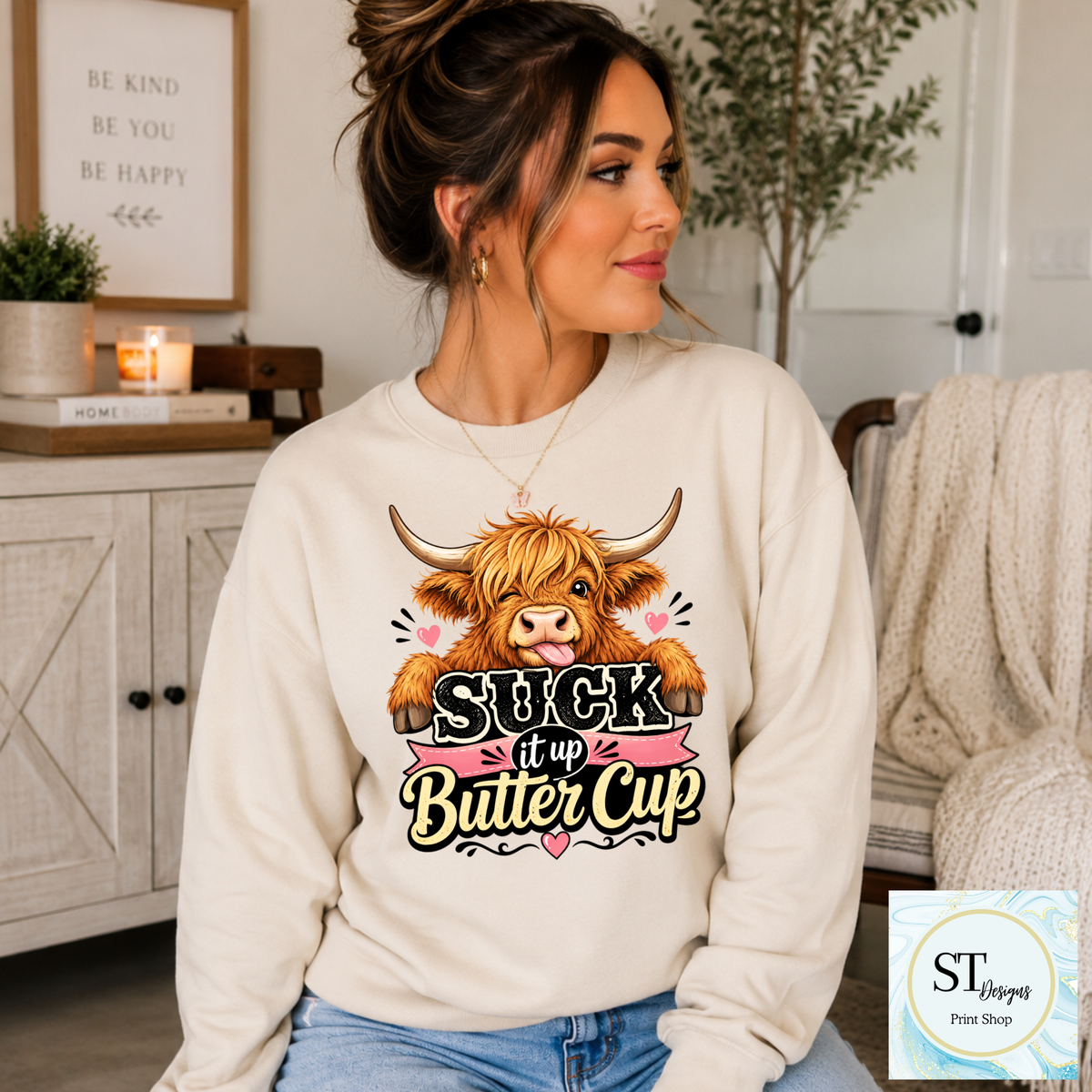 Highland Cow Suck It Up Buttercup