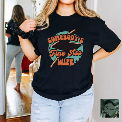 Somebody's Fine Ass Wife