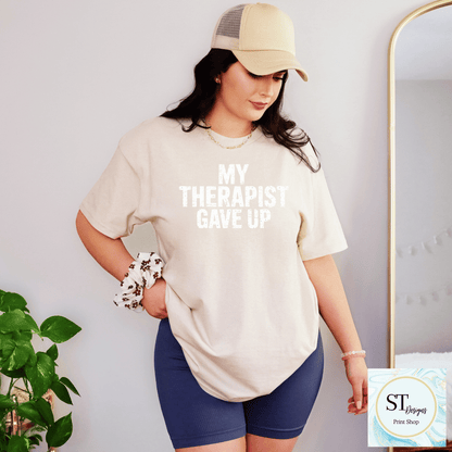 My Therapist Gave Up