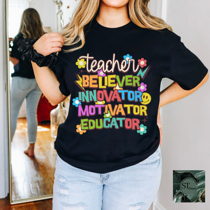 Teacher Believer Innovator Motivator Educator