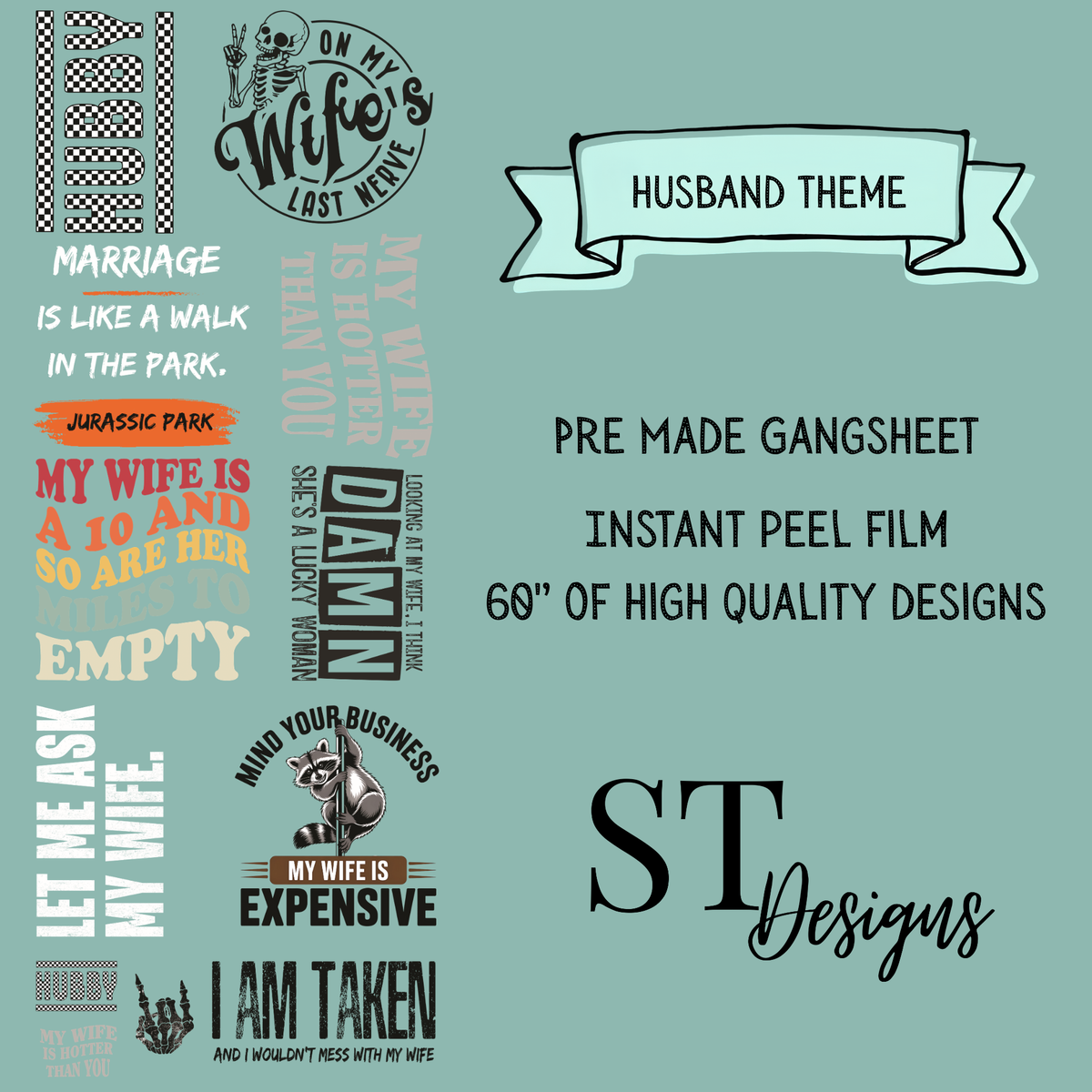 Husband Premade DTF Gangsheet 60" Adult Size