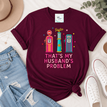 Gas-That's My Husbands Problem