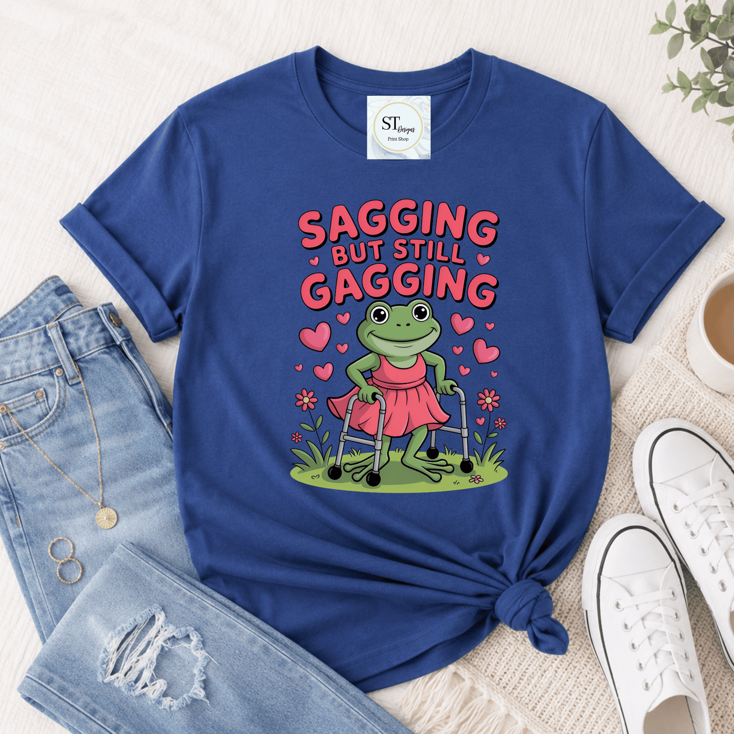 Sagging But Still Gagging Graphic Design