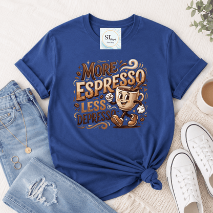 More Espresso Less Depresso