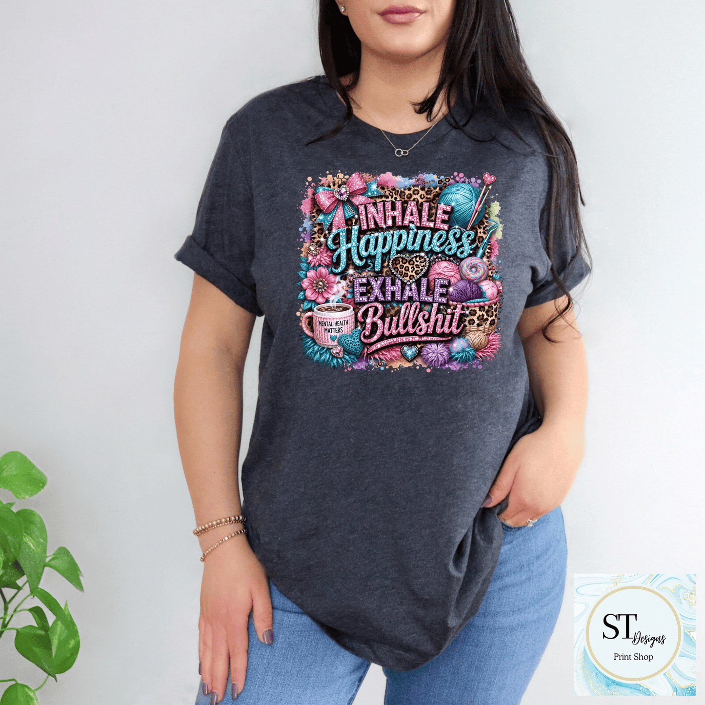 Inhale Happiness Exhale Bullsh**