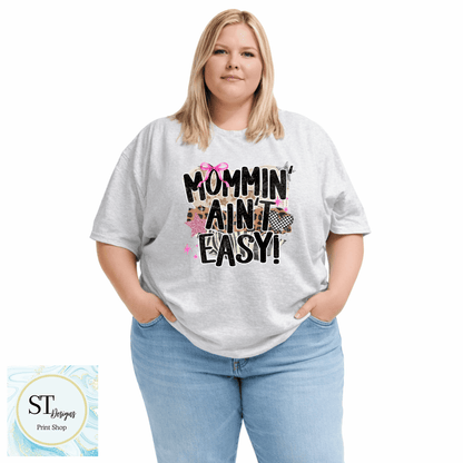 Mommin Ain't Easy