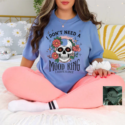 I Don't Need A Mood Ring