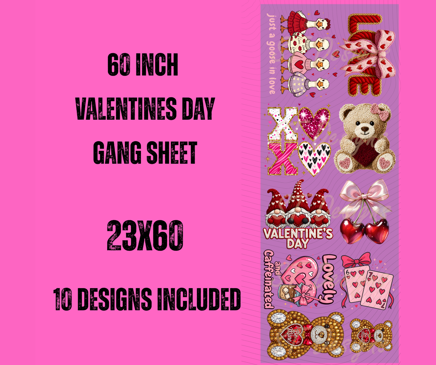 Valentines Day premade Gangsheet 60"