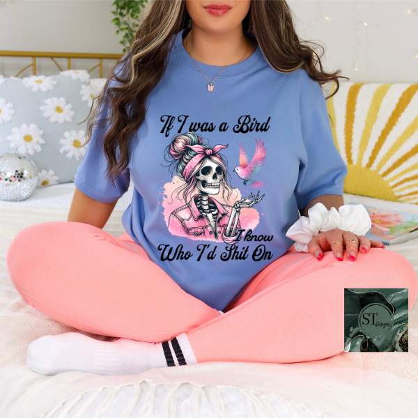If I was a bird T-Shirt