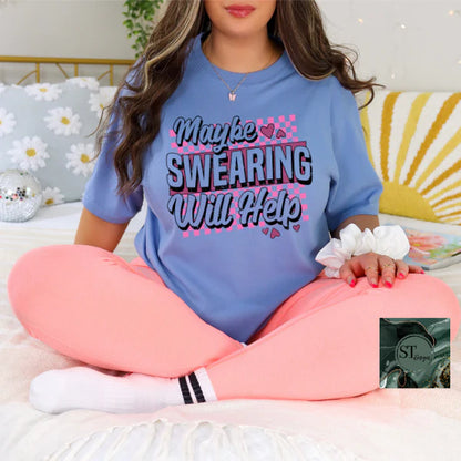 Maybe Swearing Will Help