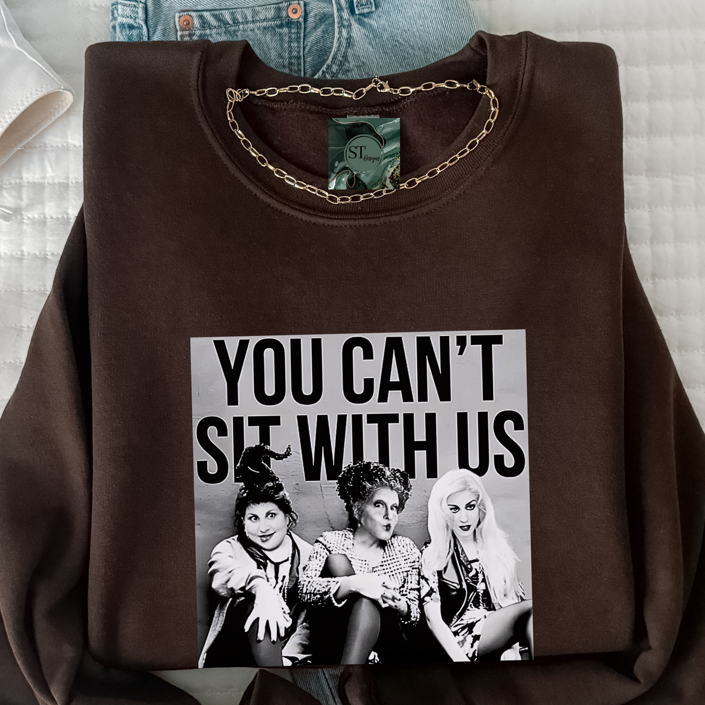 You can't sit with us